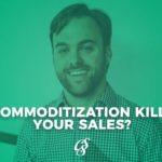 is-commoditization-killing-your-sales